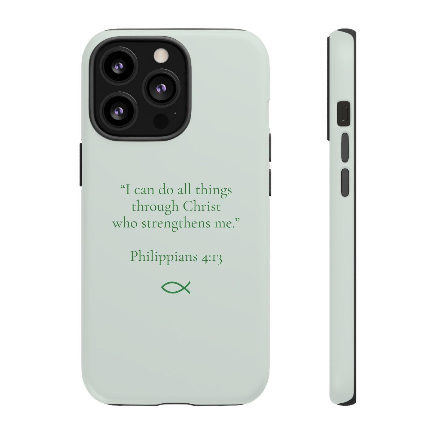 “I Can Do All Things” - Philippians 4:13 Phone Case - Sage Green