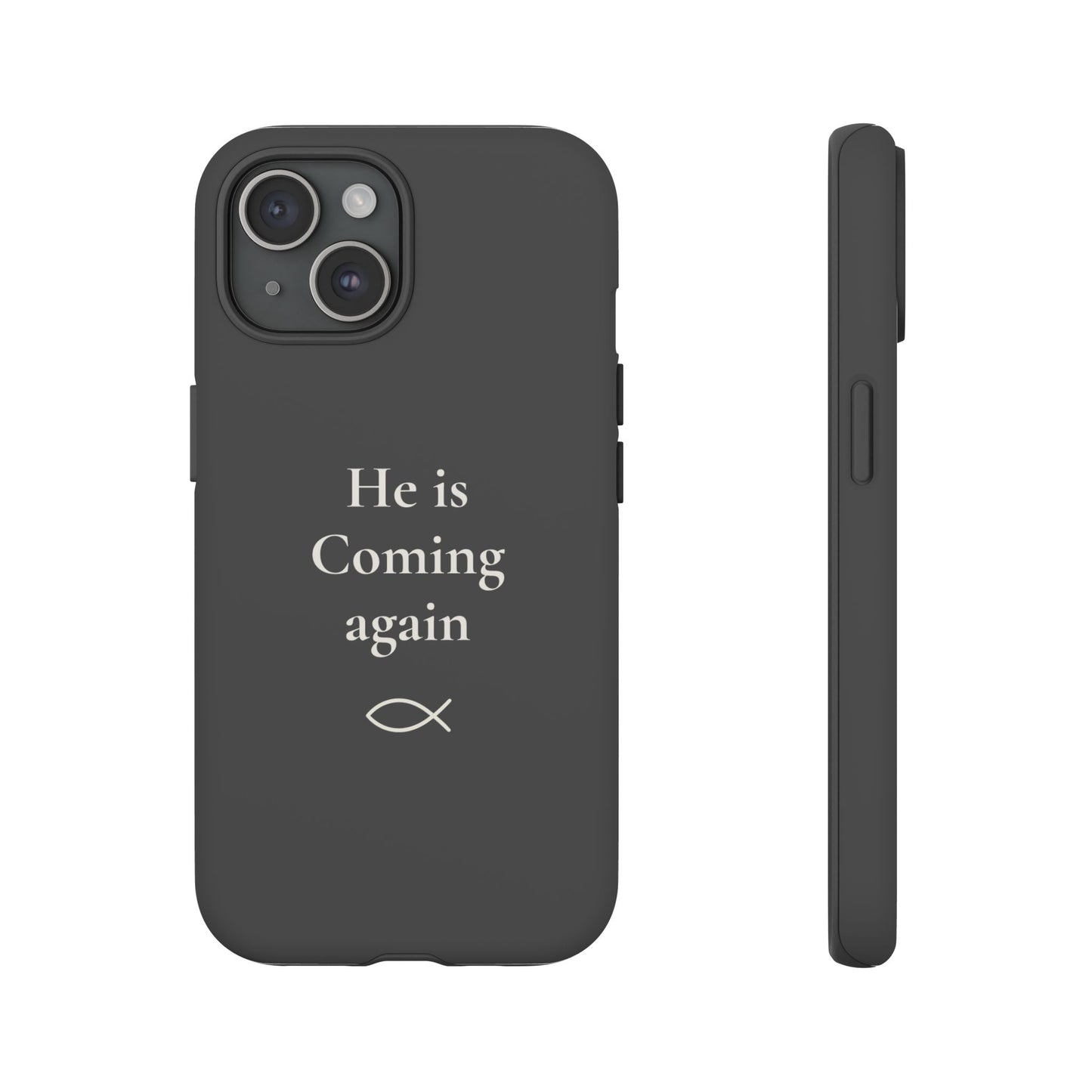 “He Is Coming Again” Phone Case - Charcoal Gray