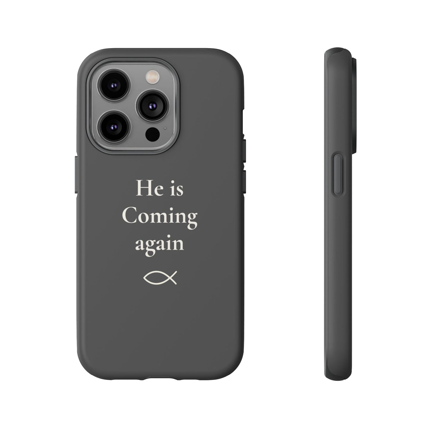 “He Is Coming Again” Phone Case - Charcoal Gray