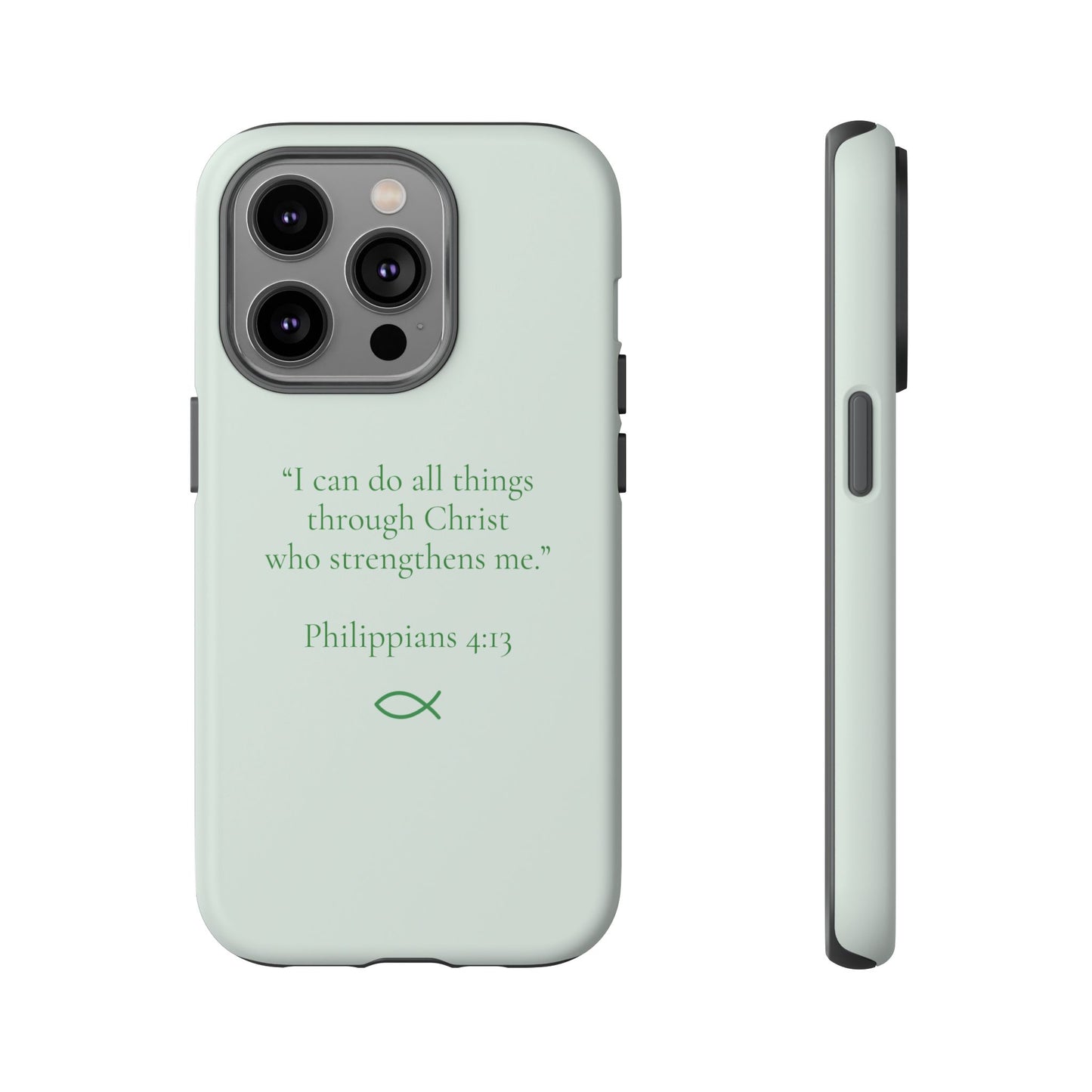 “I Can Do All Things” - Philippians 4:13 Phone Case - Sage Green