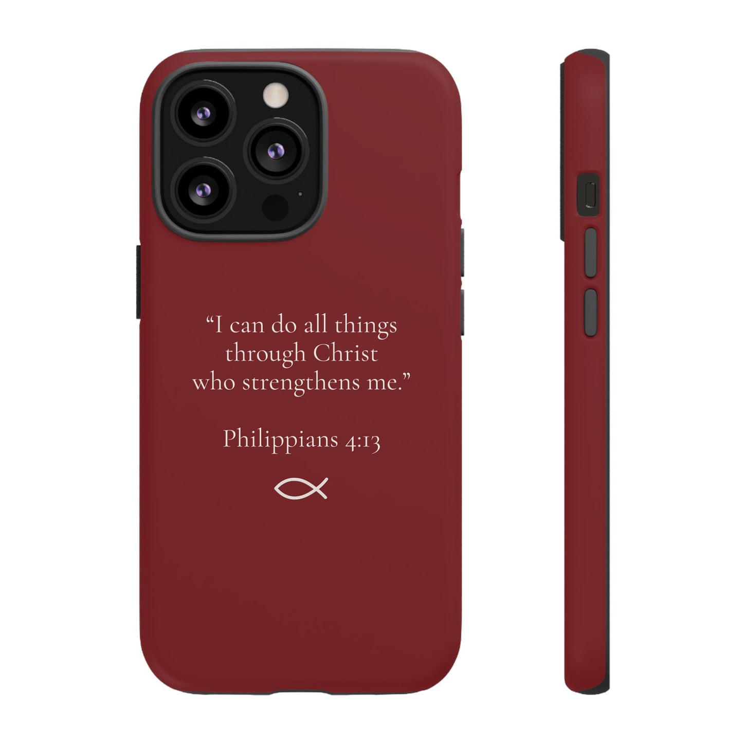 “I Can Do All Things” - Philippians 4:13 Phone Case - Burgundy Red