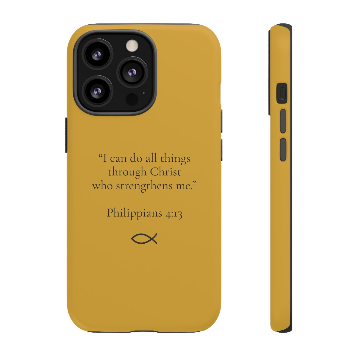 “I Can Do All Things” - Philippians 4:13 Phone Case - Mustard Gold