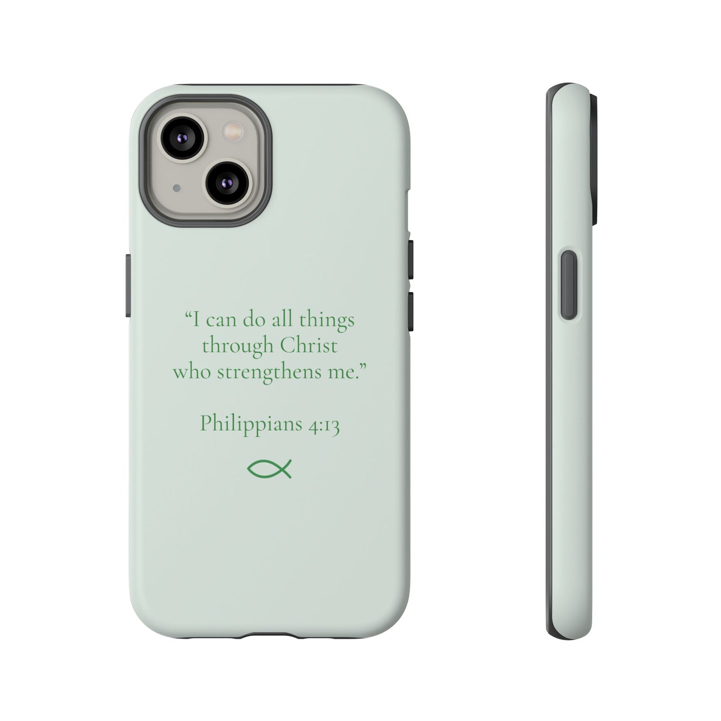 “I Can Do All Things” - Philippians 4:13 Phone Case - Sage Green