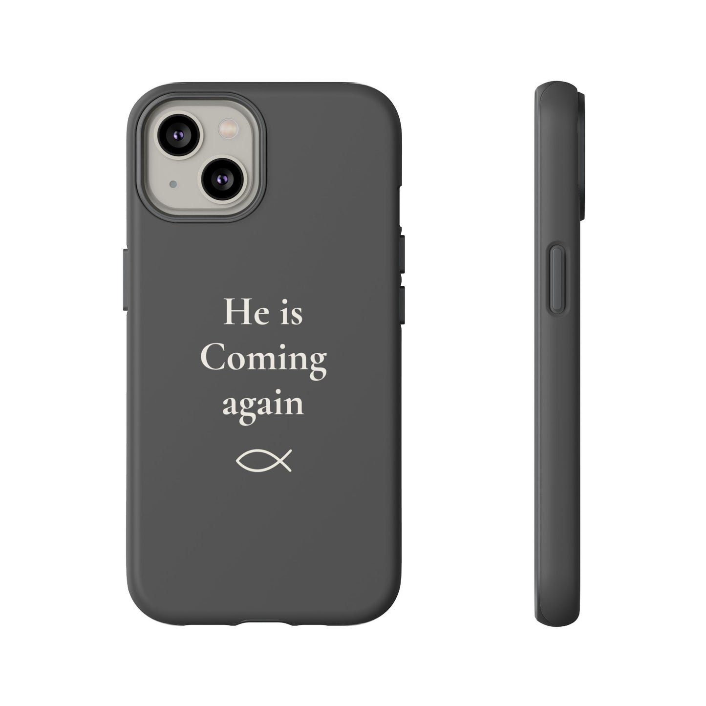 “He Is Coming Again” Phone Case - Charcoal Gray