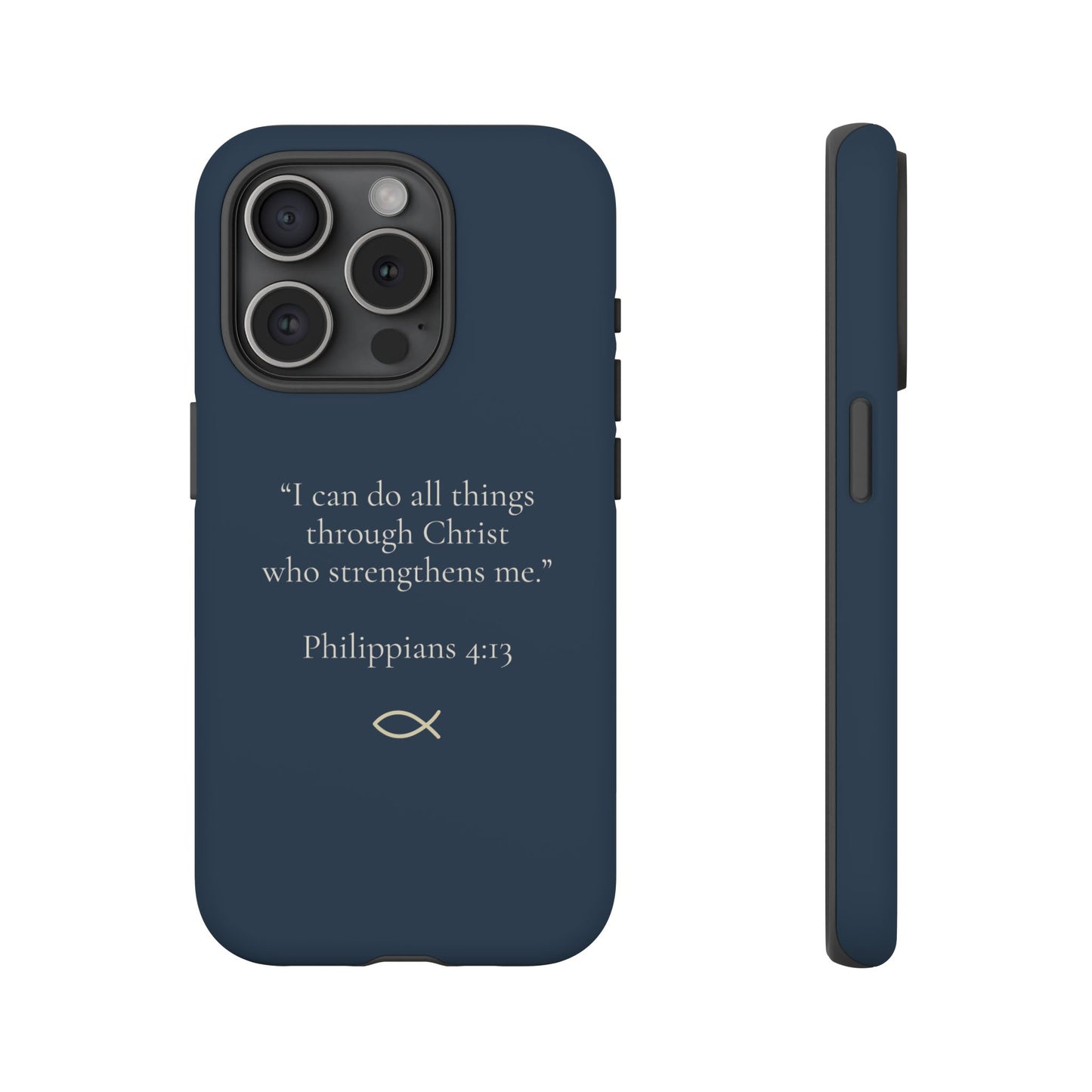 “I Can Do All Things” - Philippians 4:13 Phone Case - Navy Blue