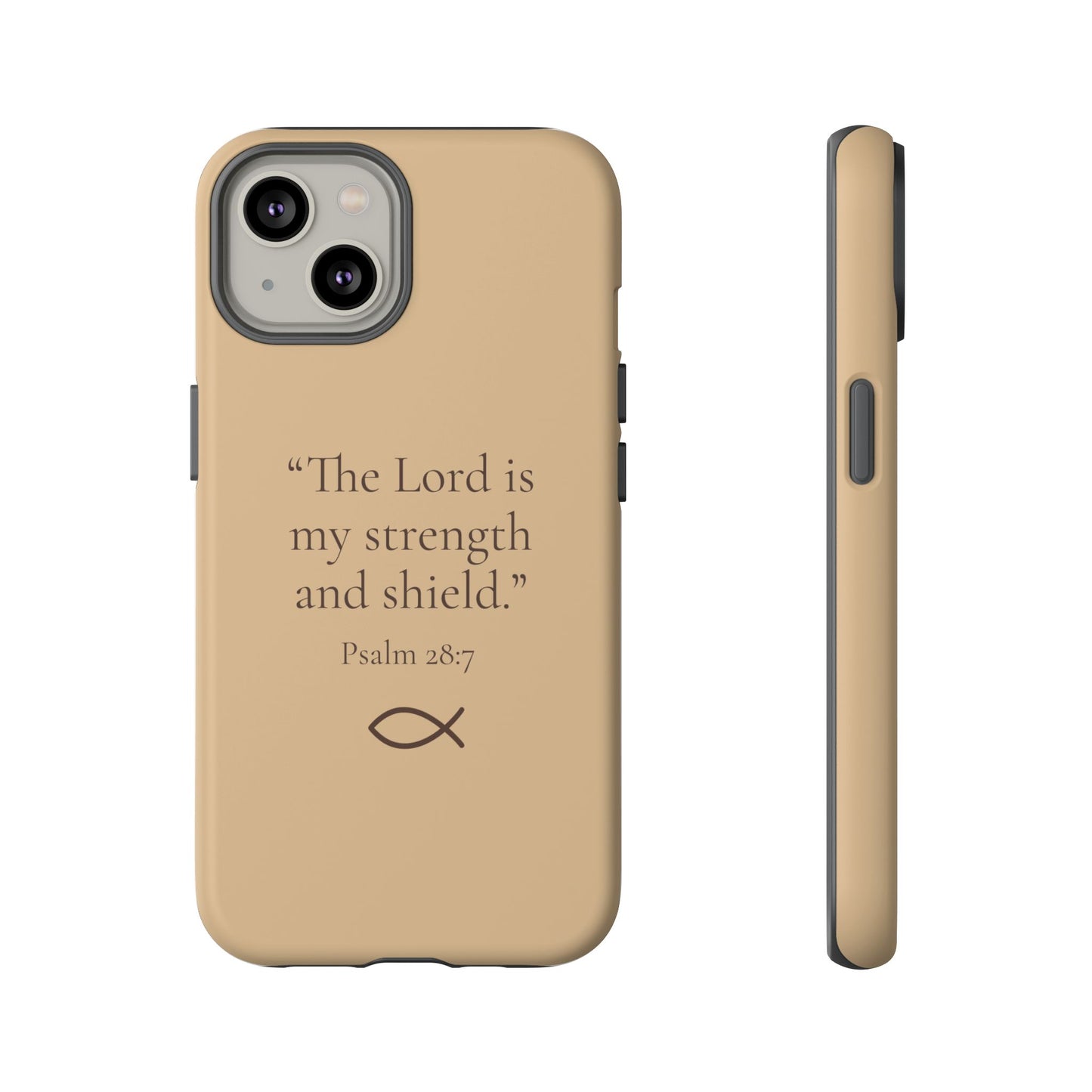 “The Lord is My Strength” – Psalm 28:7 Phone Case – Desert Clay