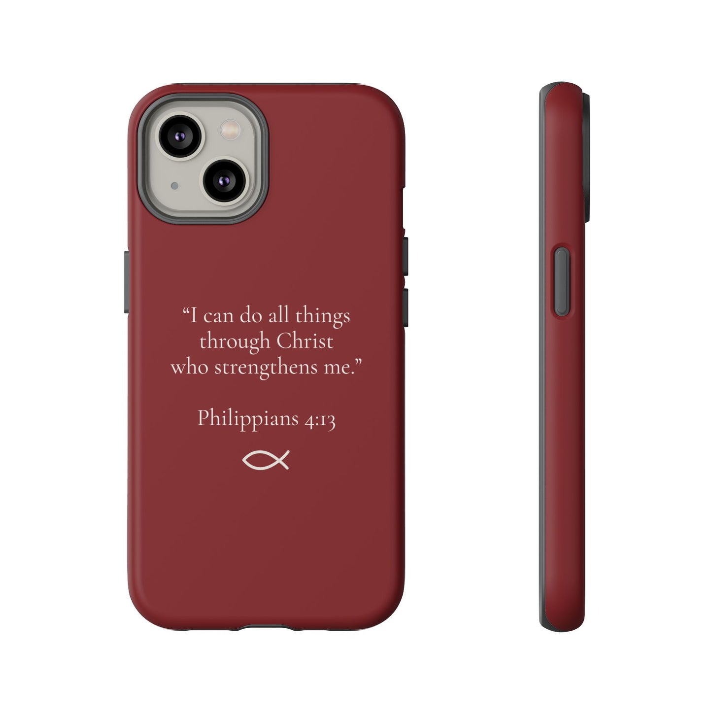 “I Can Do All Things” - Philippians 4:13 Phone Case - Burgundy Red