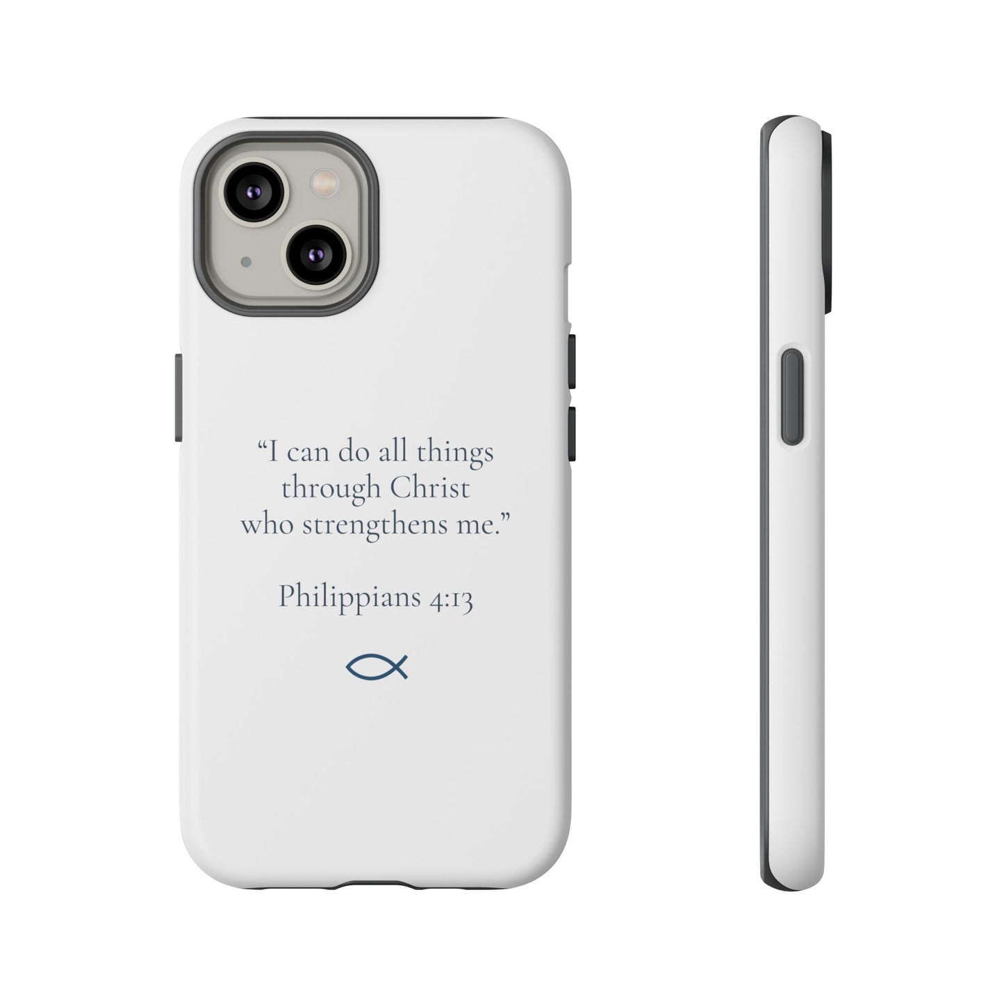"I Can Do All Things" - Philippians 4:13 Phone Case - Ivory White