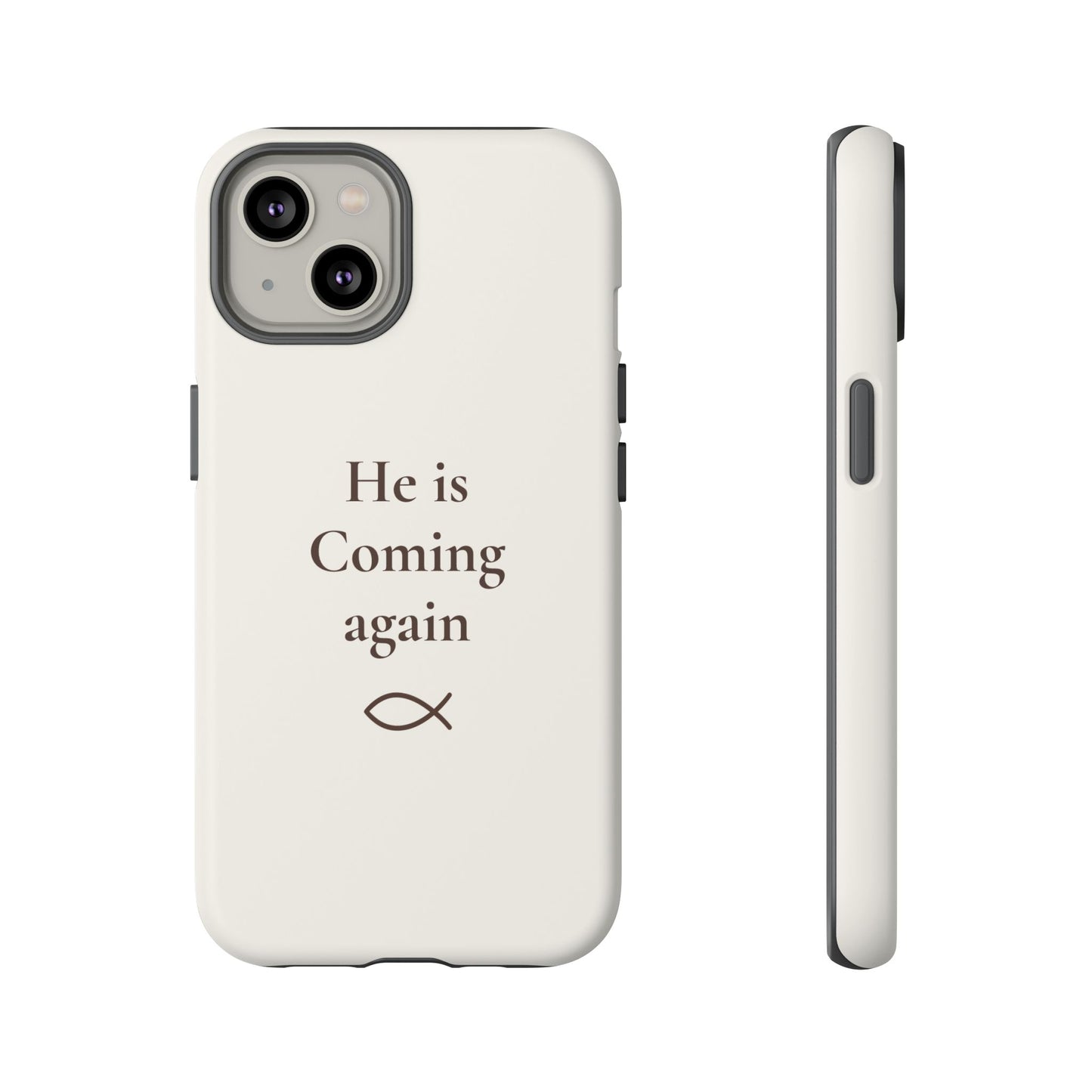 "He Is Coming Again" Phone Case - Ivory White