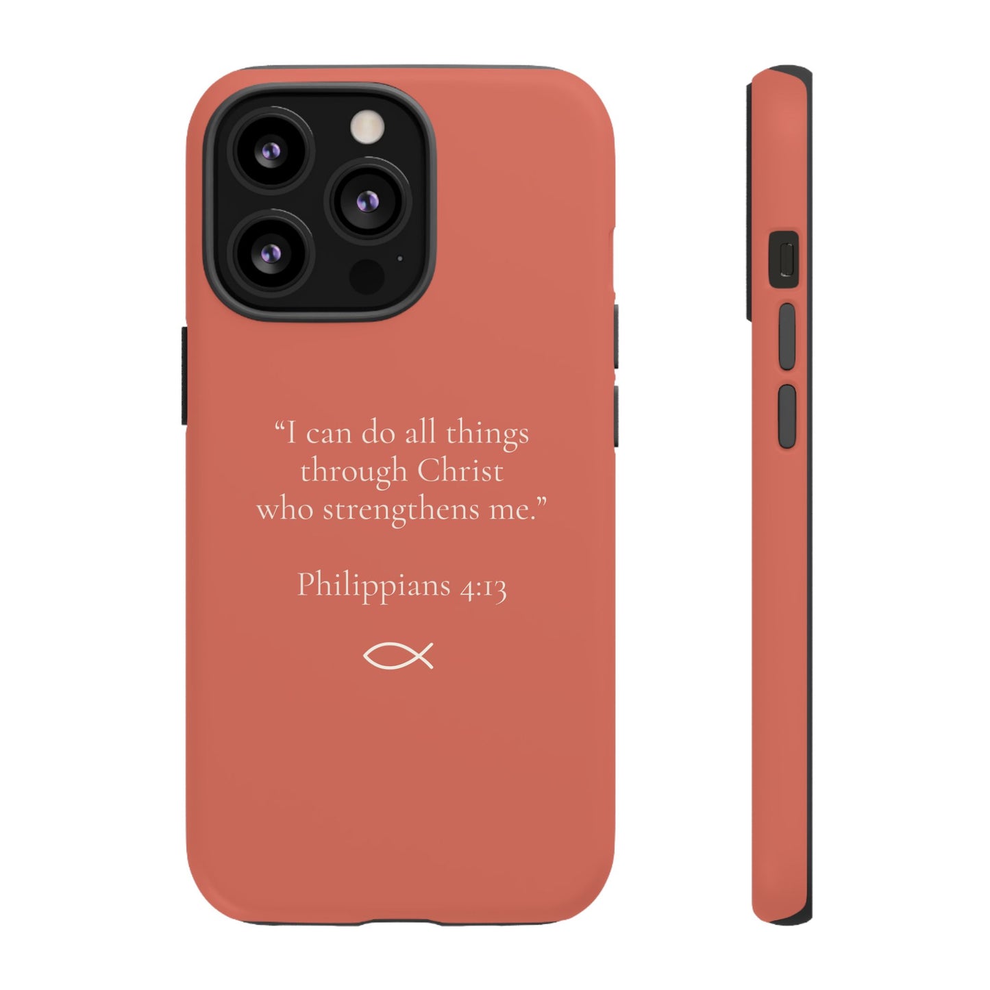 “I Can Do All Things” - Philippians 4:13 Phone Case - Muted Coral