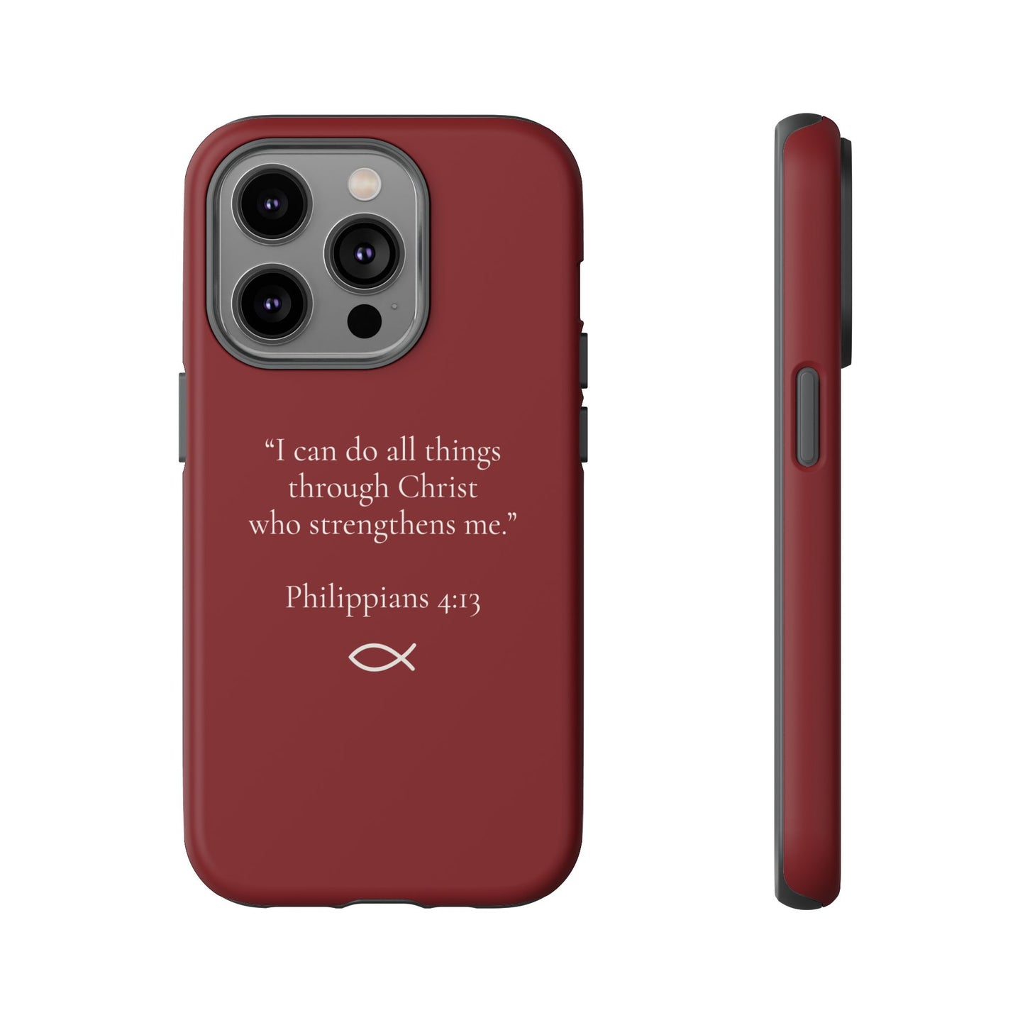 “I Can Do All Things” - Philippians 4:13 Phone Case - Burgundy Red
