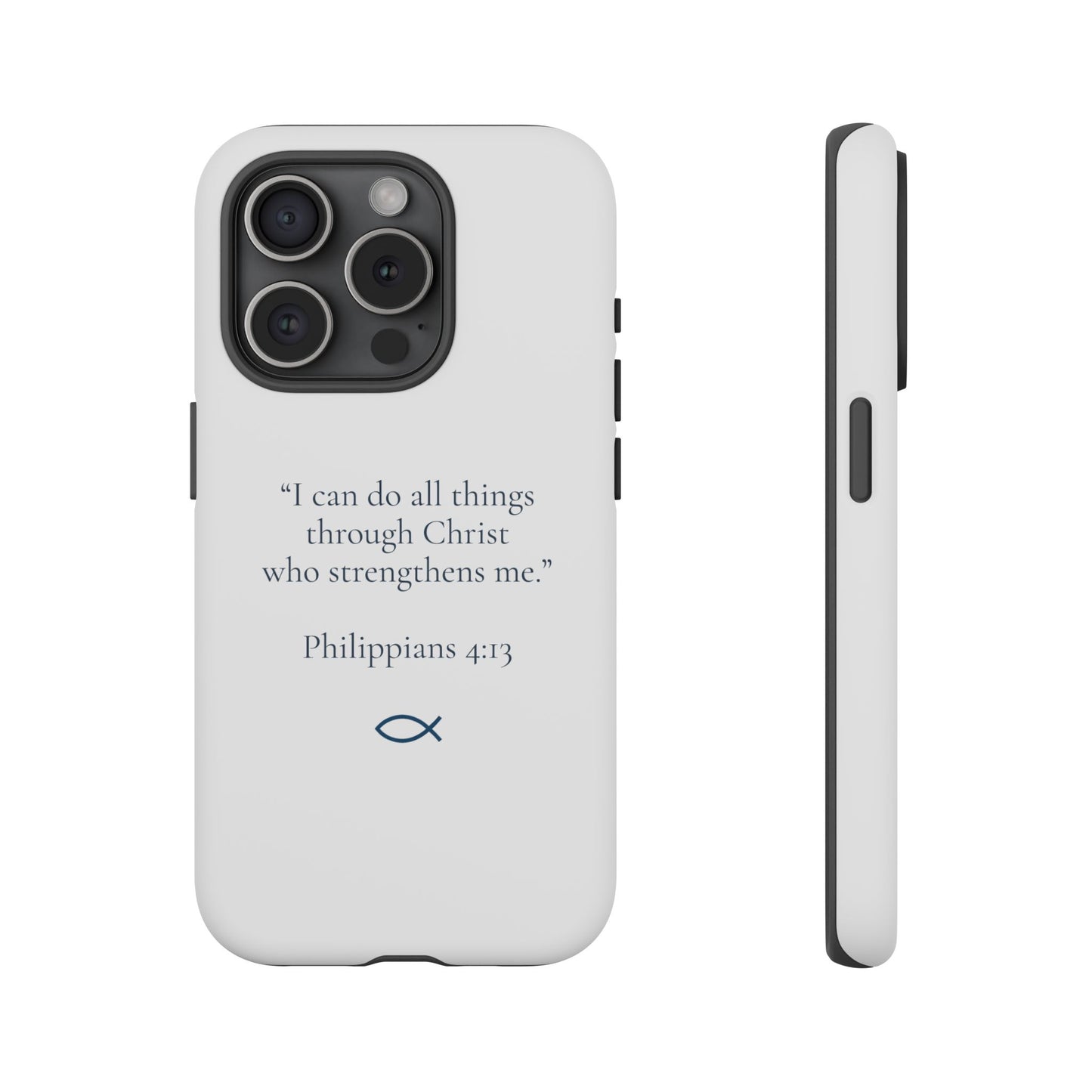 "I Can Do All Things" - Philippians 4:13 Phone Case - Ivory White