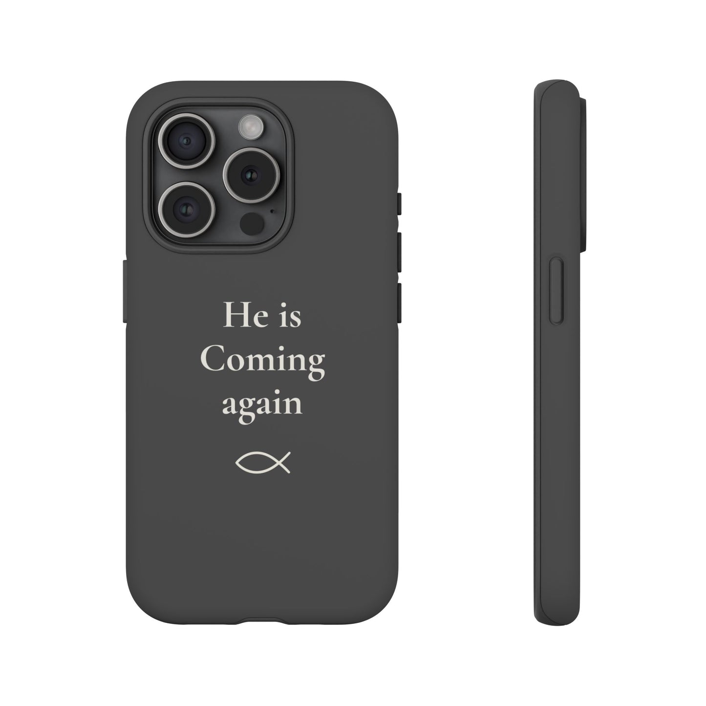 “He Is Coming Again” Phone Case - Charcoal Gray