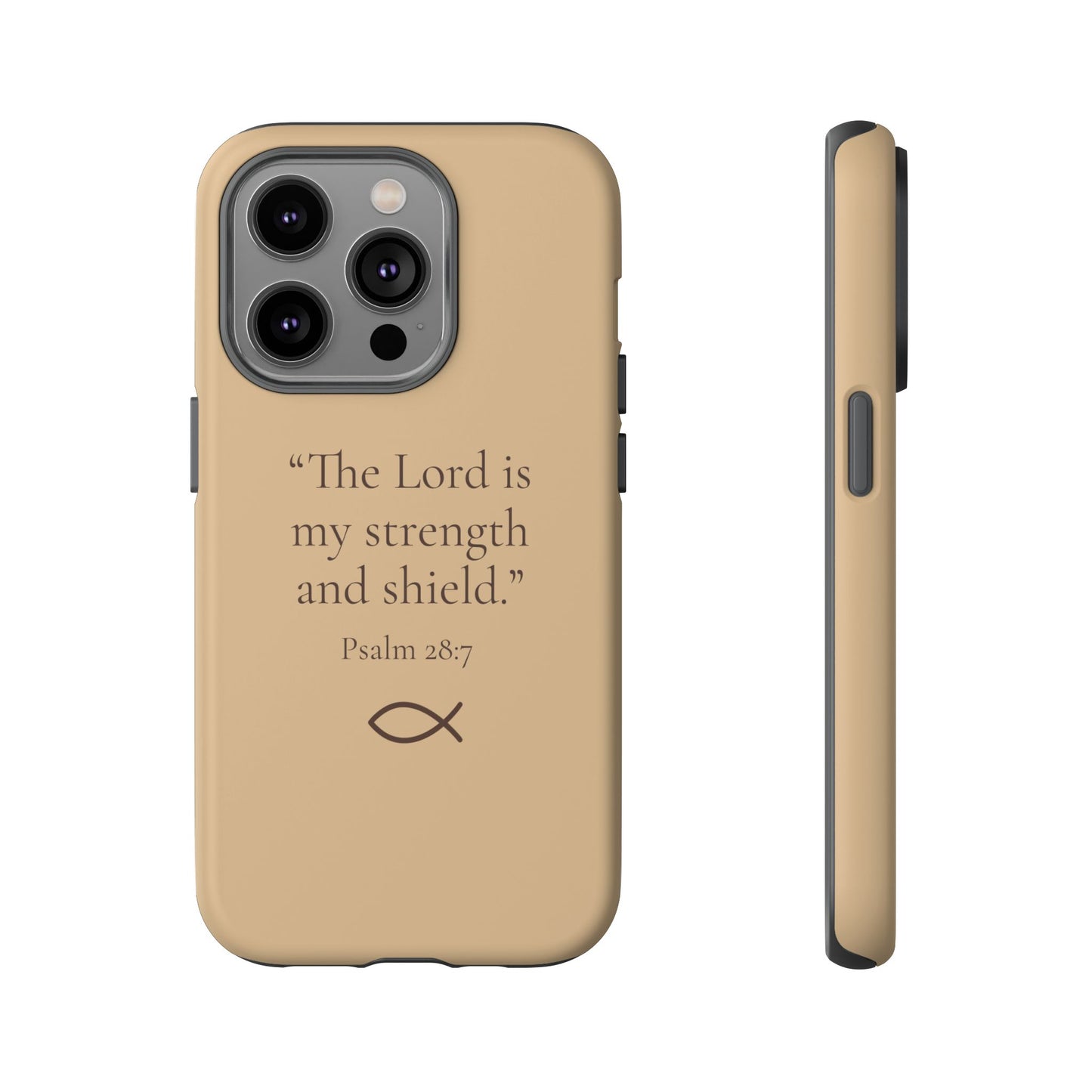“The Lord is My Strength” – Psalm 28:7 Phone Case – Desert Clay