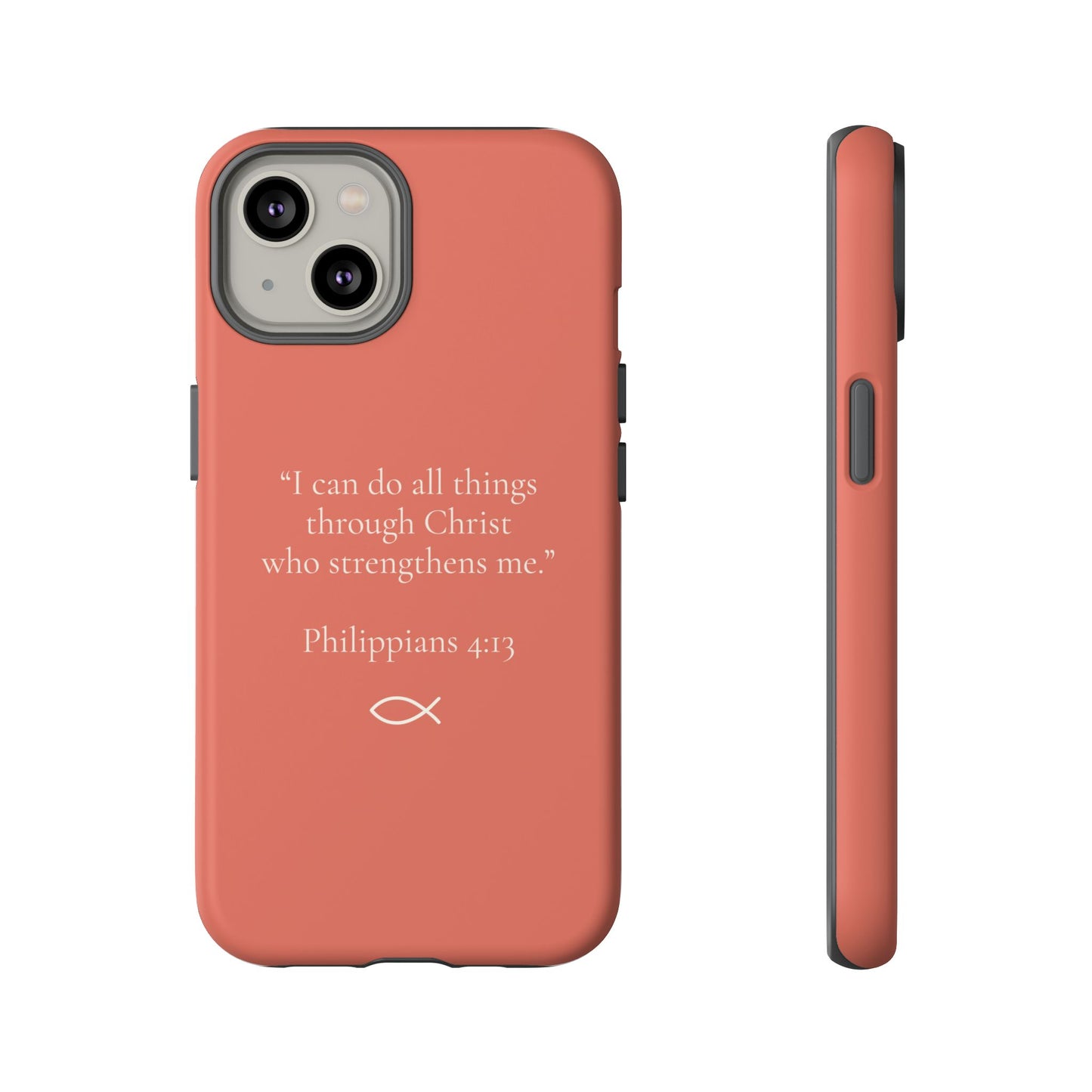 “I Can Do All Things” - Philippians 4:13 Phone Case - Muted Coral