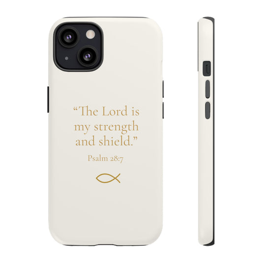 “The Lord is My Strength” – Psalm 28:7 Phone Case – Ivory White