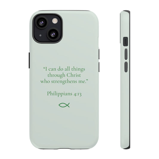 “I Can Do All Things” - Philippians 4:13 Phone Case - Sage Green