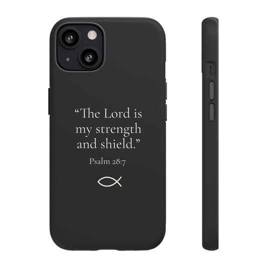 “The Lord is My Strength” – Psalm 28:7 Phone Case – Charcoal Black